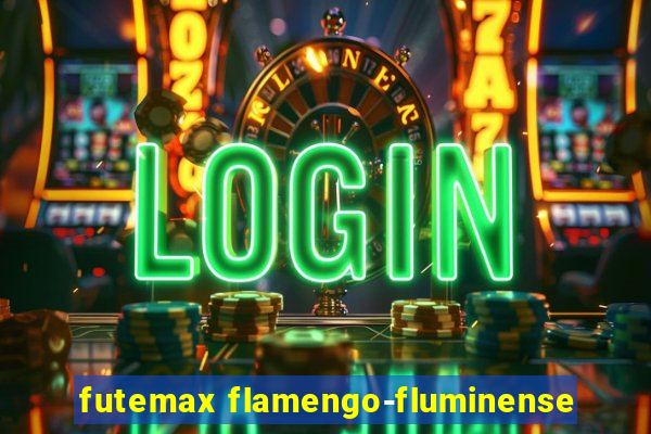 futemax flamengo-fluminense
