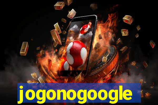 jogonogoogle