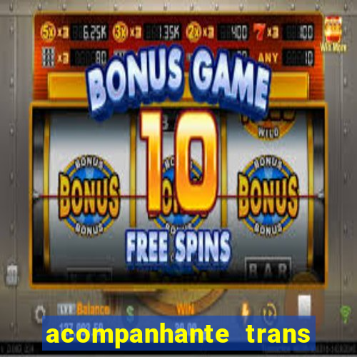 acompanhante trans em santos