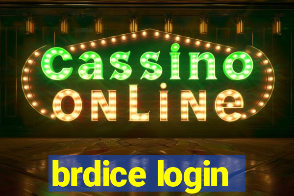 brdice login