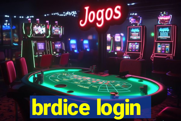 brdice login