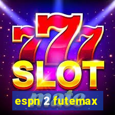espn 2 futemax