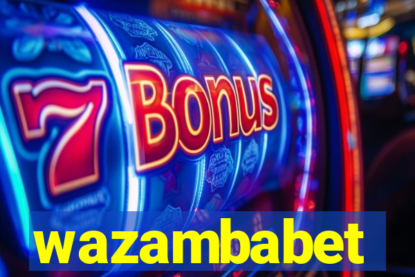 wazambabet