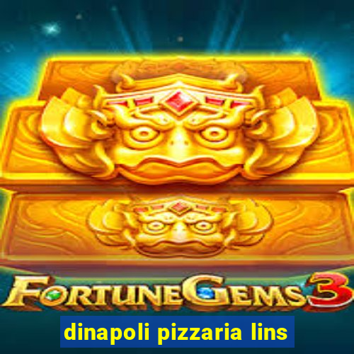 dinapoli pizzaria lins