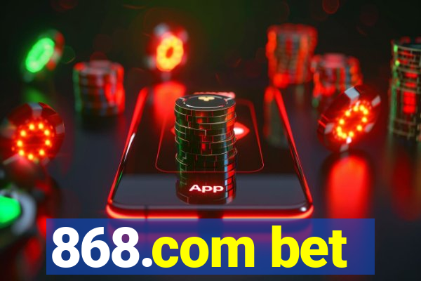 868.com bet