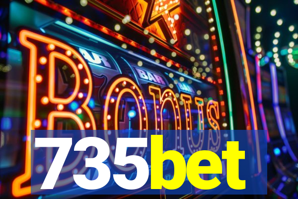 735bet