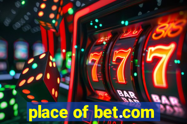 place of bet.com