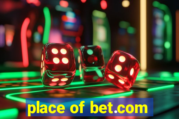 place of bet.com