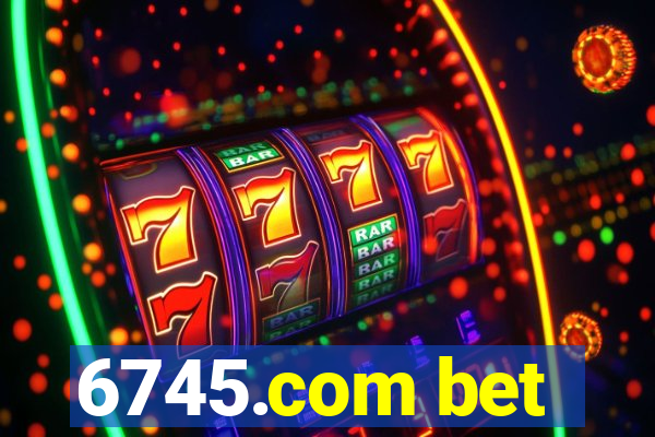 6745.com bet