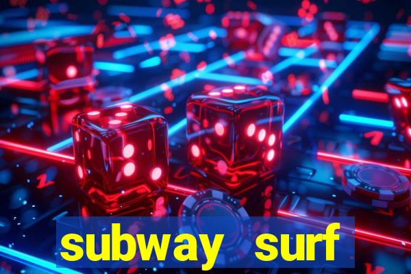 subway surf deposito 1 real