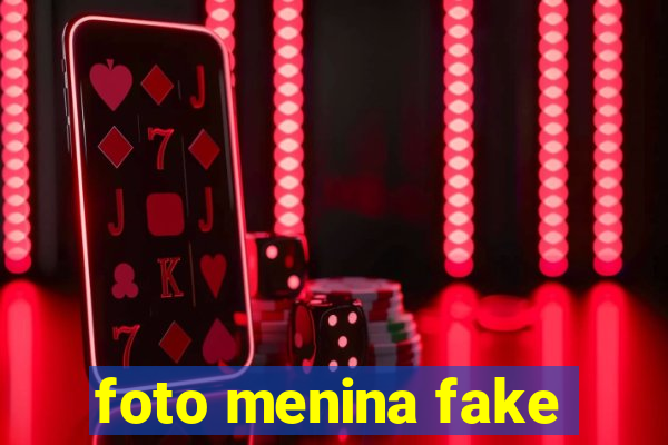 foto menina fake