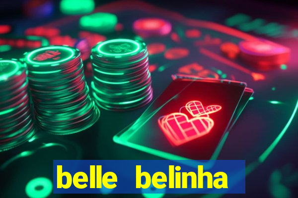 belle belinha videos vazados