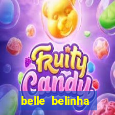 belle belinha videos vazados