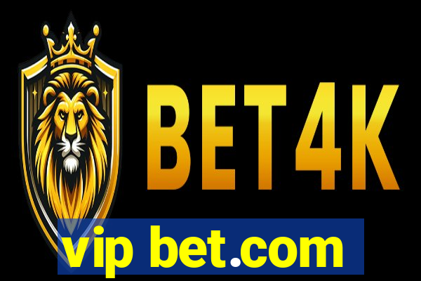 vip bet.com