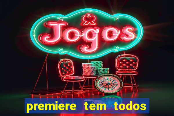 premiere tem todos os jogos