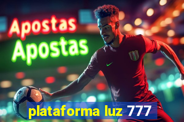 plataforma luz 777