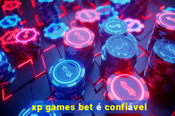 xp games bet é confiável