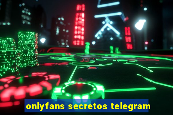 onlyfans secretos telegram
