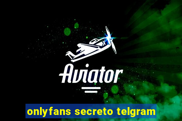 onlyfans secreto telgram