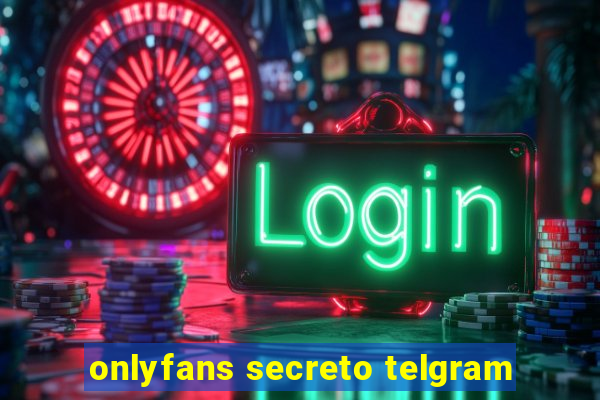 onlyfans secreto telgram