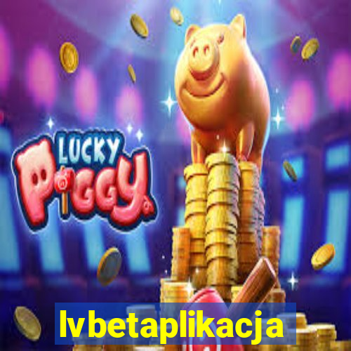 lvbetaplikacja
