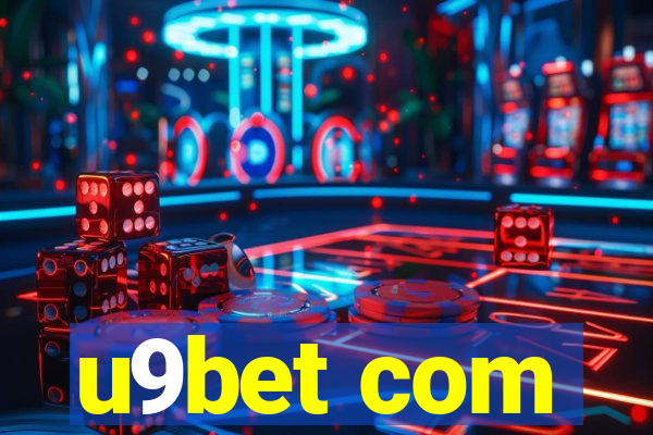u9bet com