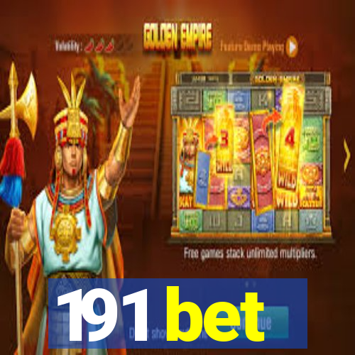191 bet