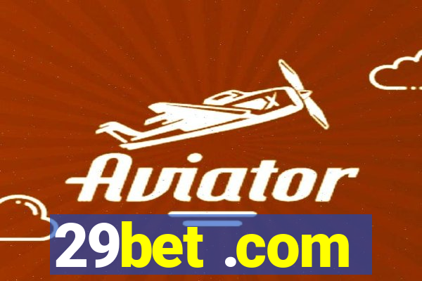 29bet .com