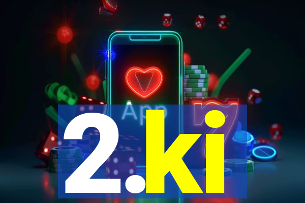 2.ki