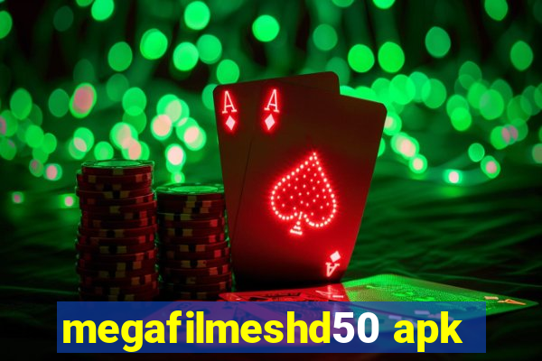 megafilmeshd50 apk