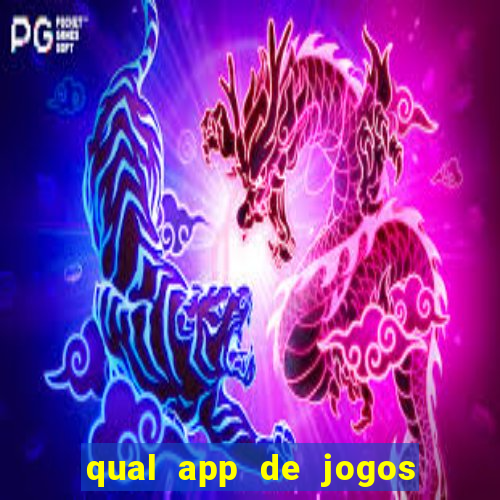 qual app de jogos que ganha dinheiro de verdade