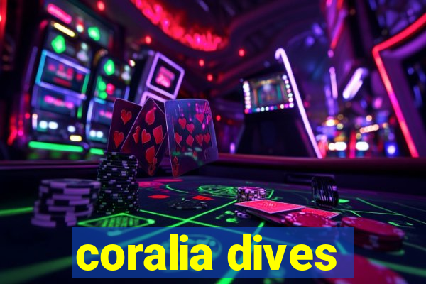 coralia dives