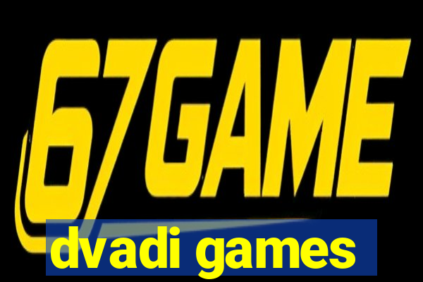 dvadi games