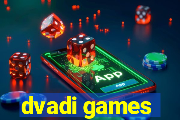 dvadi games