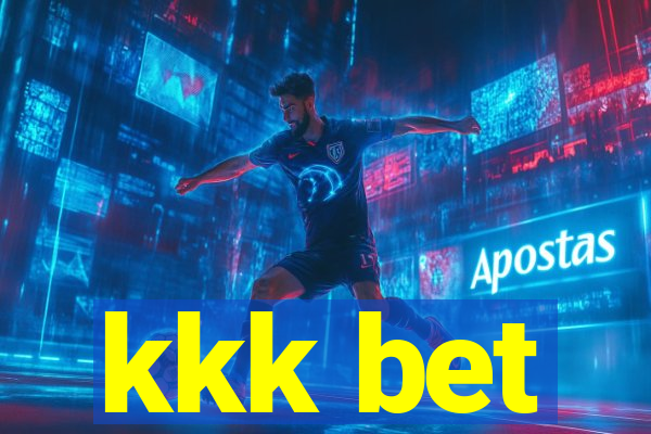 kkk bet