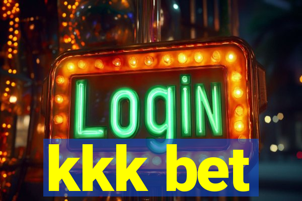 kkk bet