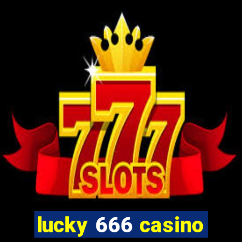 lucky 666 casino