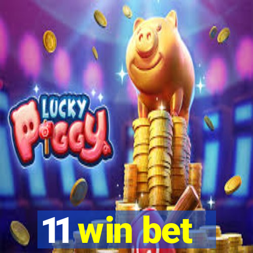 11 win bet