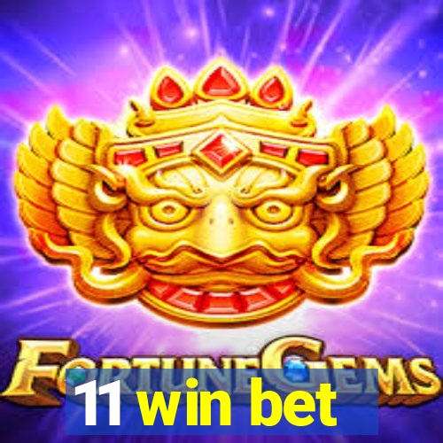 11 win bet