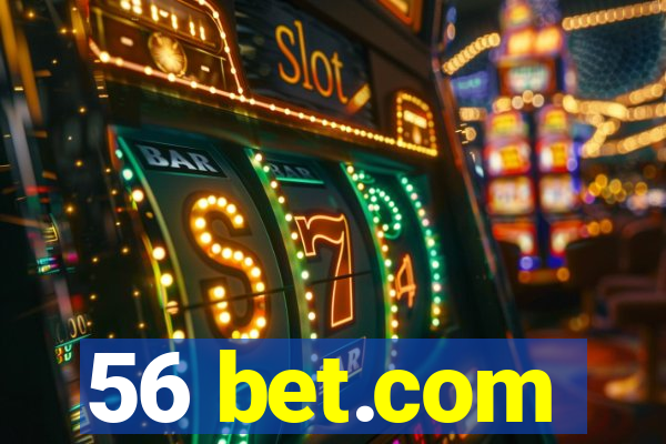 56 bet.com