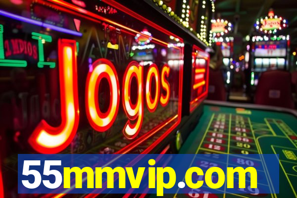 55mmvip.com