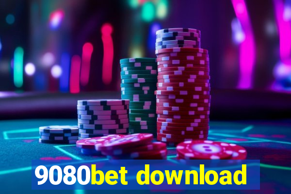 9080bet download