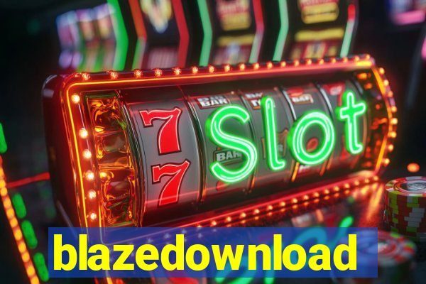 blazedownload