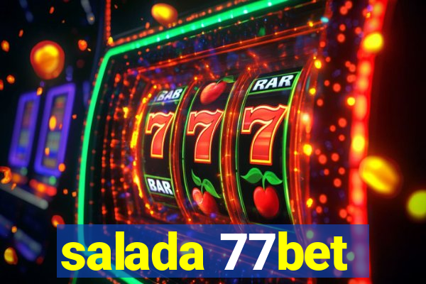 salada 77bet