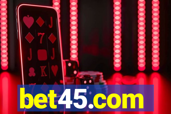 bet45.com