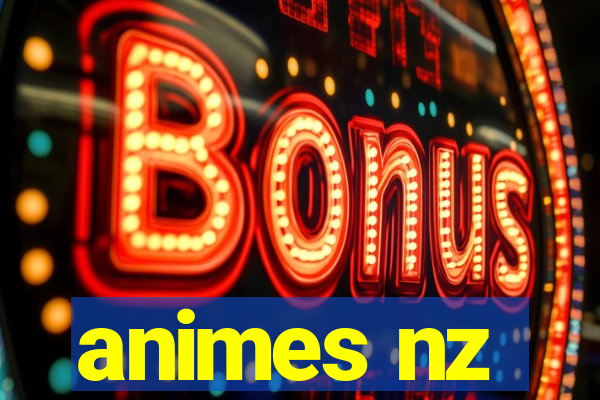 animes nz
