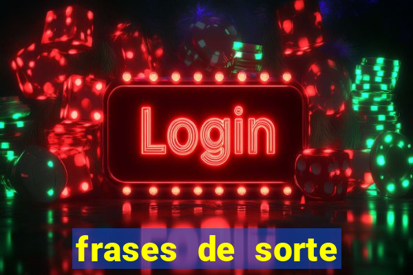frases de sorte para status