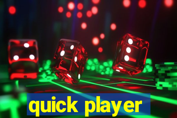 quick player