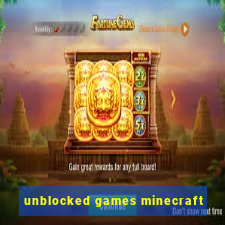unblocked games minecraft