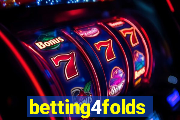 betting4folds